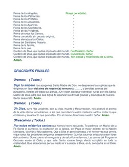 Reina de los Ángeles, 
 
 
 
Ruega por el(ella).  
Reina de los Patriarcas, 
 
 
 
 
“ 
Reina de los Profetas,