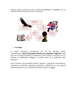 sabiduría popular, ceremonias, música, expresiones culturales de un pueblo), que son
valorados colectivamente por diversas ci