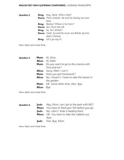 ENGLISH TEST YEAR 4 [LISTENING COMPONENT] – LISTENING TRANSCRIPTS 
 
Question 2.  
 
 
 
 
 
 
Now, listen one more time.