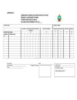 APPENDIX 3 
ZIMBABWE SCHOOL EXAMINATIONS COUNCIL 
PROJECT ASSESSMENT FORM 
COMPUTER SCIENCE 4021/4  
EXAMINATION PERIOD: