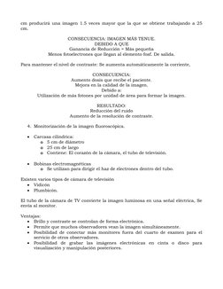 cm producirá una imagen 1.5 veces mayor que la que se obtiene trabajando a 25
cm.
CONSECUENCIA: IMAGEN MÁS TENUE.
DEBIDO A QU