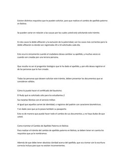 Existen distintos requisitos que te pueden solicitar, para que realices el cambio de apellido paterno
en Bolivia.
Se pueden