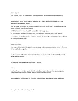 Pasos a seguir
Para conocer acerca del cambio de los apellidos paternos le colocamos los siguientes pasos:
Debe conseguir tod