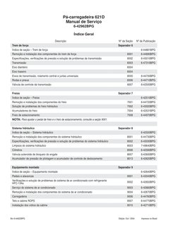 Brz 6-44622BPG
Edição: Out / 2004
Impresso no Brasil
Trem de força
Separador 6 
Índice de seção – Trem de força
6-44681BPG
Re