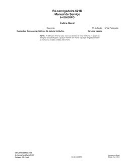 CNH LATIN AMERICA LTDA.
Av. General David Sarnoff, 2237
Contagem - MG - Brasil
Brz 6-44622BPG
Impresso no Brasil
Edição: Out