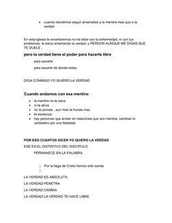 
cuando decidimos seguir amarrados a la mentira mas que a la 
verdad
En esta iglesia te enseñaremos no ha lidiar con la enfe