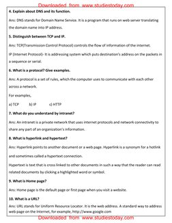 4. Explain about DNS and its function. 
Ans: DNS stands for Domain Name Service. It is a program that runs on web server tran