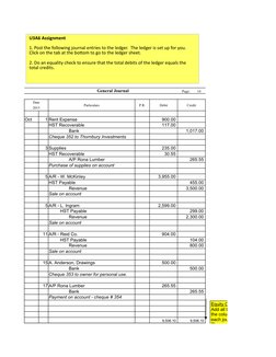 General Journal
Page:        14
Date
Particulars
P.R.
Debit
Credit
2015
Oct 
1 Rent Expense
         900.00 
HST Recoverable