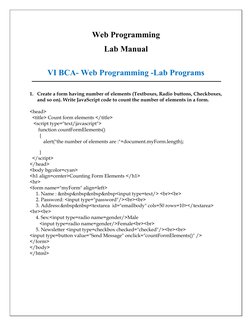 Web Programming
Lab Manual
VI BCA- Web Programming -Lab Programs
1. Create a form having number of elements (Textboxes, Radio