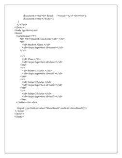 document.write("<b> Result     :"+result+"</b> <br><br>");   
               document.write("</body>");