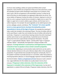 Furniture, food, buildings, clothes are typical word-fields which contain 
hyponyms, many of which are co-hyponyms if they ar