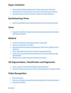 Steve Nouri 
Super resolution 
• 
Enhanced Deep Residual Networks for Single Image Super-Resolution  (https://github.com/thst