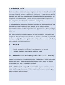 I.
FUNDAMENTACIÓN
Cuando escuchamos mencionar la palabra empatía se nos viene a la mente la definición de 
ponerse en el luga