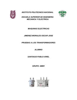 INSTITUTO POLITECNICO NACIONAL
ESCUELA SUPERIOR DE INGENIERIA
MECANICA Y ELECTRICA 
MAQUINAS ELECTRICAS 
JIMENEZ MORALES OSCA