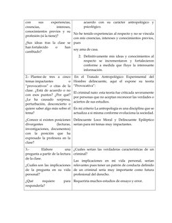 con 
sus 
experiencias, 
creencias, 
intereses, 
conocimientos previos y su 
profesión (si la tiene)? 
¿Sus ideas tras la cla