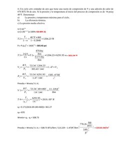 4.-Un ciclo atto estándar de aire que tiene una razón de compresión de 9 y una adición de calor de
870 BTU/lb de aire. Si la