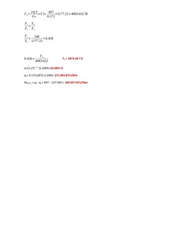 T 3= 2Q 3
Cv +T 2= 497
0.171+1177.22=4083.652 ºR
T1
T2
=T4
T3
   
T1
T2
=
540
1177.22=0.458 
0.458=
T 4
4083.652