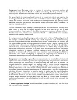 Competency-based  learning -  refers  to  systems  of  instruction,  assessment,  grading,  and
academic  reporting  that  ar