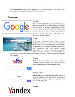 viene predeterminado en todos los PCs de Microsoft, pero no está actualmente a la altura de los otros
grandes, básicamente po