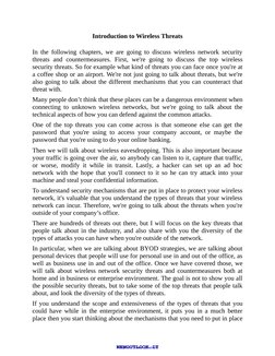 Introduction to Wireless Threats
In the following chapters, we are going to discuss wireless network security
threats and cou