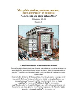 “Oro, plata, piedras preciosas, madera, 
heno, hojarasca” en la iglesia
 “…mire cada uno cómo sobreedifica”
 1 Corintios 3:5-
