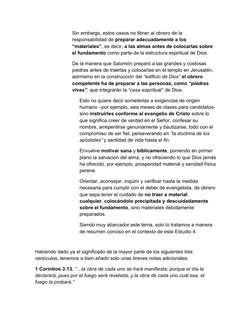 Sin embargo, estos casos no libran al obrero de la 
responsabilidad de preparar adecuadamente a los 
“materiales”, es decir, 