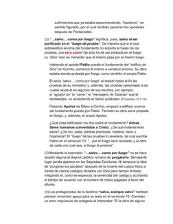 sufrimientos que ya estaba experimentando, “bautismo”, en 
sentido figurado, por el cual también pasarían los apóstoles 
desp
