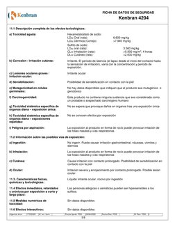 5/8 
 
FICHA DE DATOS DE SEGURIDAD 
Kenbran 4204 
 
 
11.1 Descripción completa de los efectos toxicológicos: 
 
a) Toxicidad