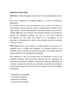 MODELO DE HILDA TABA
Hilda Taba “concibe el programa escolar como un “plan de aprendizaje” que, por
lo
tanto,  debe  “represe