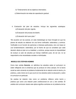 b) “Ordenamiento de los objetivos intermedios.
          c) Determinación de metas de capacitación gradual.