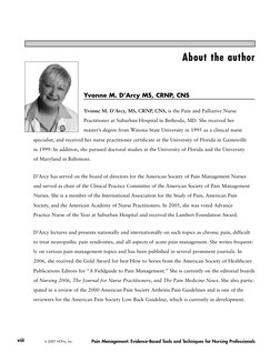 Pain Management: Evidence-Based Tools and Techniques for Nursing Professionals
viii
Yvonne M. D’Arcy MS, CRNP, CNS
Yvonne M.