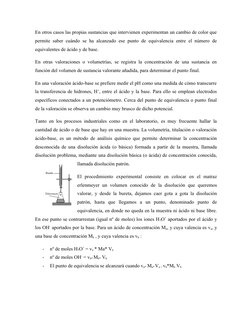 En otros casos las propias sustancias que intervienen experimentan un cambio de color que
permite saber cuándo se ha alcanzad