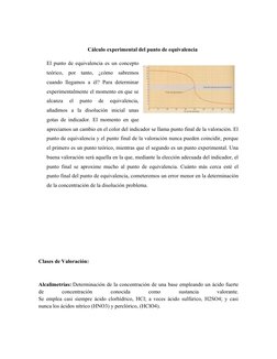 Cálculo experimental del punto de equivalencia
El punto de equivalencia es un concepto
teórico,  por  tanto,  ¿cómo  sabremos