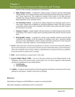 Chapter 1  
Introduction to Construction Materials and Testing 
 
 
 
 
 
Page 6 of 6 
 
used for works economic consideratio