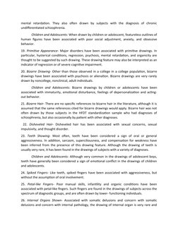 mental  retardation.  They  also  often  drawn  by  subjects  with  the  diagnosis  of  chronic
undifferentiated schizophreni