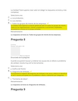 La Calidad Total supone crear valor en (elegir la respuesta correcta y más 
completa):
Seleccione una:
a. Los productos.
b. L