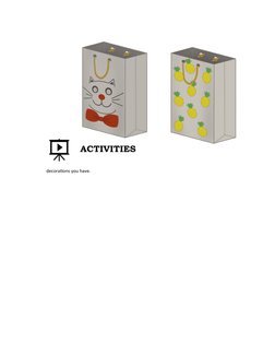 decorations you have.  
 
 
 
 
 
 
 
 
 
 
 
