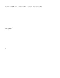 en la cuidad de barranquilla, solicita realizar el iva correpsondiente al bimestre de Enero y Febrro de 2021
s.
 $ 121,720,00