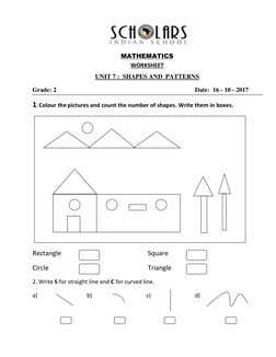 MATHEMATICS  
WORKSHEET 
UNIT 7 :  SHAPES AND  PATTERNS 
 
Grade: 2  
 
 
 
 
 
 
 
 
Date:  16 - 10 - 2017 
    
1