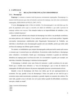 2. CAPÍTULO II
2.1.
RELAÇÃO ENTRE INFLAÇÃO E DESEMPREGO
2.1.1. Desemprego 
Emprego é o numero o numero total de pessoas corre