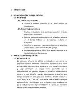 1.
INTRODUCCIÓN
2.
DELIMITACIÓN DEL TEMA DE ESTUDIO
2.1. OBJETIVOS
2.1.1.OBJETIVO GENERAL
Analizar  la  ladrillera  artesana