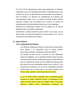 En el CC. PP de Chihuipampa existían aproximadamente 14 ladrilleras
artesanales, pero en la actualidad solo existen 5 ladrill
