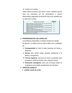 Crudos o no cocidos
 Estos últimos se tienen que volver a cocer, mientras que los
otros  son  adquiridos  por  los  comprado