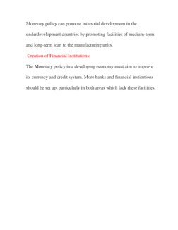 Monetary policy can promote industrial development in the 
underdevelopment countries by promoting facilities of medium-term