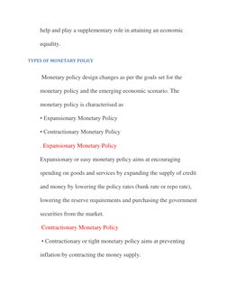 help and play a supplementary role in attaining an economic 
equality. 
 TYPES OF MONETARY POLICY 
 
 Monetary policy design