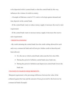 to be deposited with it (central bank) so that the central bank by this way 
influences the volume of credit in country. 
 