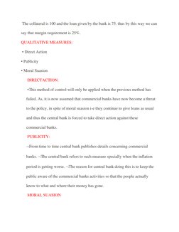 The collateral is 100 and the loan given by the bank is 75. thus by this way we can 
say that margin requirement is 25%. 
QU