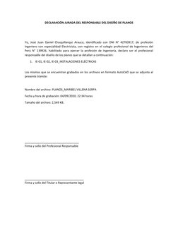DECLARACIÓN JURADA DEL RESPONSABLE DEL DISEÑO DE PLANOS
Yo, José Juan Daniel Chuquillanqui Arauco, identificado con DNI N° 42