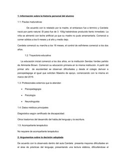 1: Información sobre la historia personal del alumno
1.1: Pautas madurativas
           De acuerdo con lo relatado por la mad