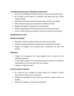 7: Configuraciones de apoyo y estrategias de intervención

Ubicar al niño estratégicamente frente al pizarrón y cerca de su